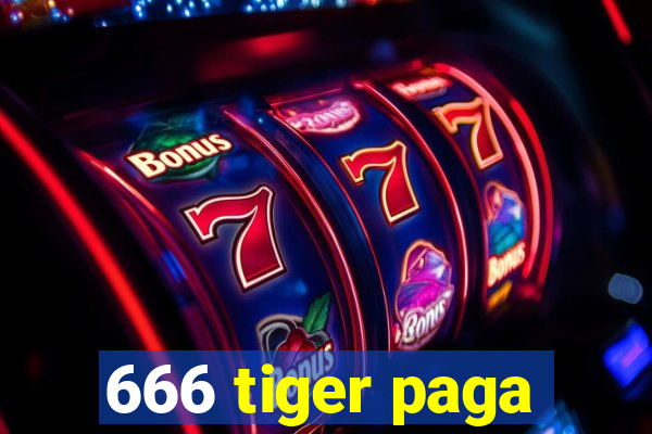 666 tiger paga